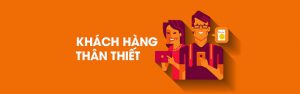 Khách hàng thân thiết