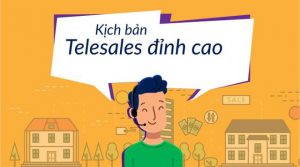 Một số kịch bản chăm sóc khách hàng qua điện thoại đỉnh cao nhất