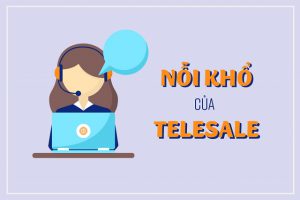 Noi-kho-cua-moi-nhan-vien-Telesale-ngan-hang Noi-kho-cua-moi-nhan-vien-Telesale-ngan-hang
