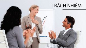 Luôn có trách nhiệm và đề cao với công việc chăm sóc khách hàng